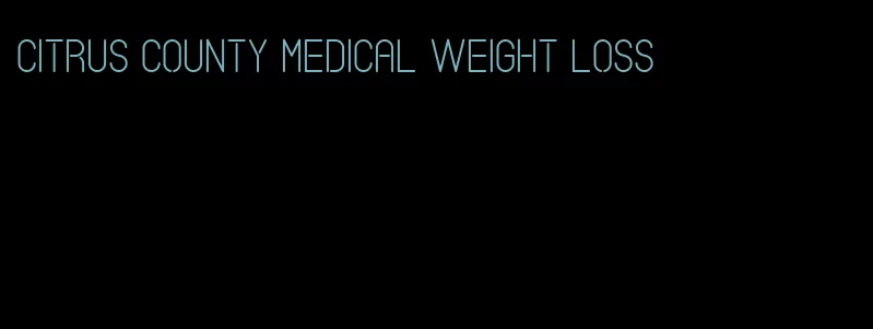 citrus county medical weight loss