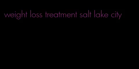 weight loss treatment salt lake city