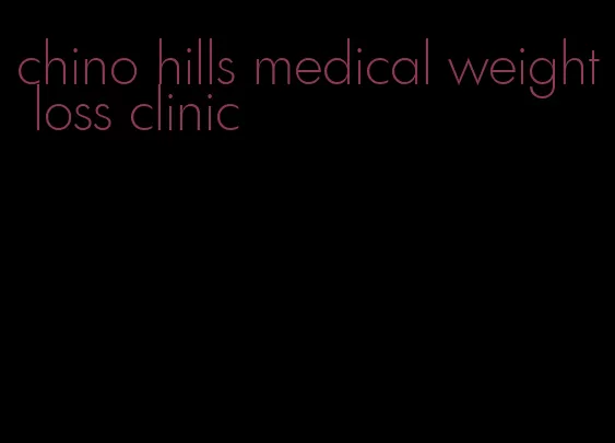 chino hills medical weight loss clinic