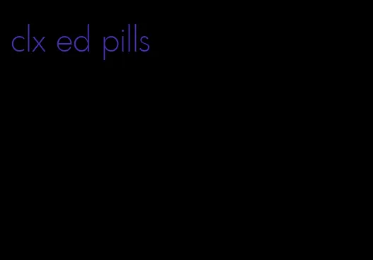 clx ed pills