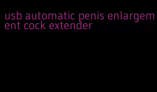 usb automatic penis enlargement cock extender