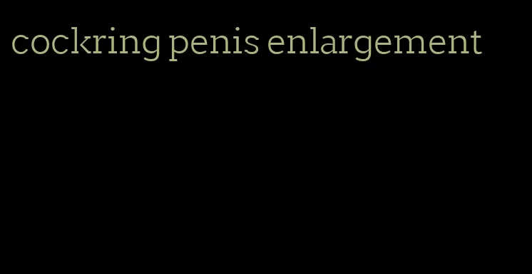 cockring penis enlargement