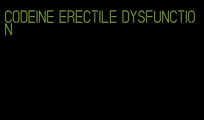 codeine erectile dysfunction