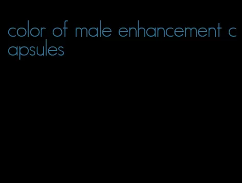 color of male enhancement capsules