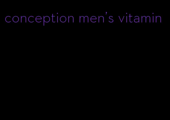 conception men's vitamin