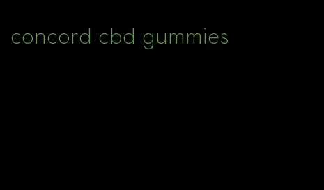 concord cbd gummies