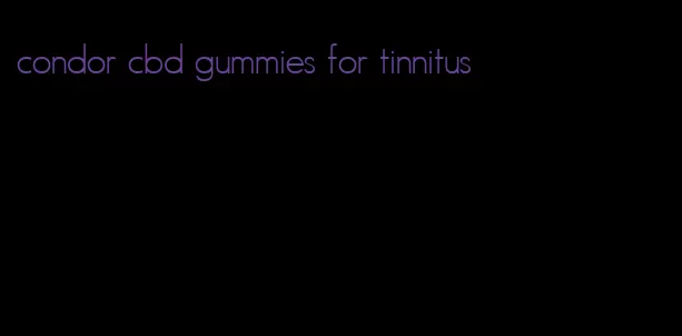 condor cbd gummies for tinnitus