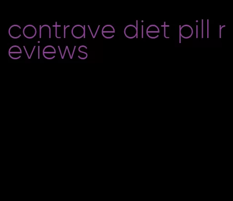 contrave diet pill reviews