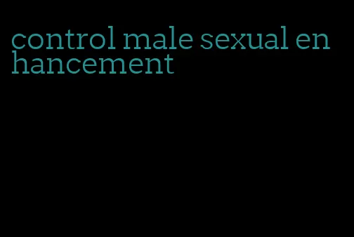 control male sexual enhancement