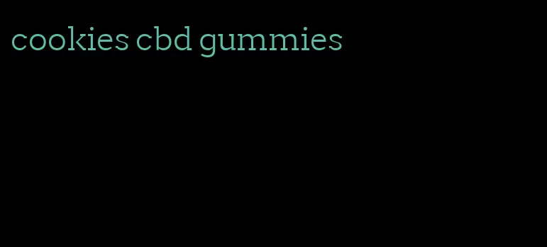 cookies cbd gummies