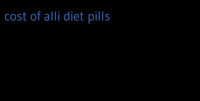 cost of alli diet pills