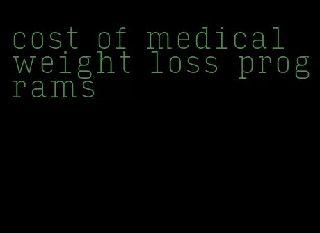 cost of medical weight loss programs