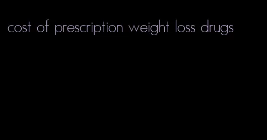 cost of prescription weight loss drugs