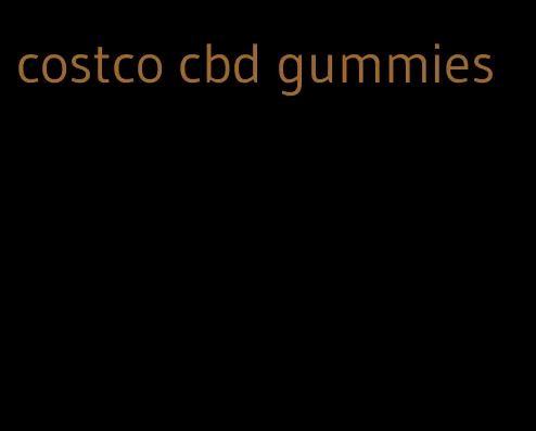 costco cbd gummies