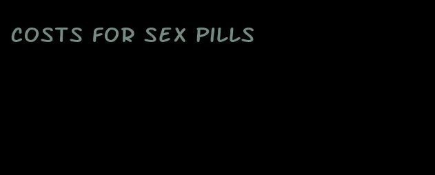 costs for sex pills