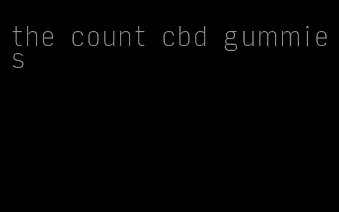 the count cbd gummies