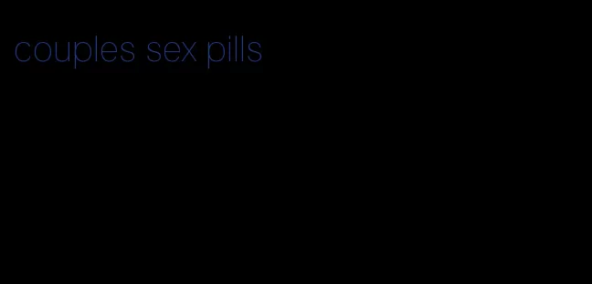 couples sex pills