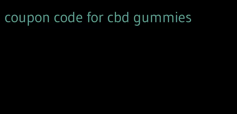 coupon code for cbd gummies