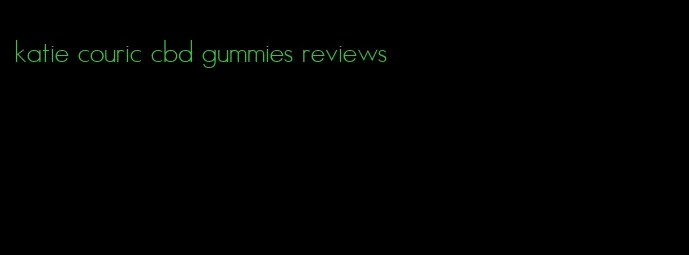 katie couric cbd gummies reviews