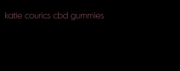 katie courics cbd gummies