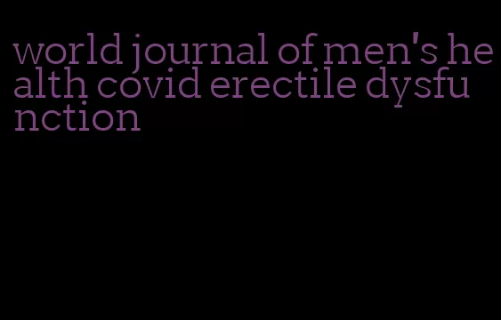 world journal of men's health covid erectile dysfunction