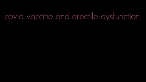 covid vaccine and erectile dysfunction