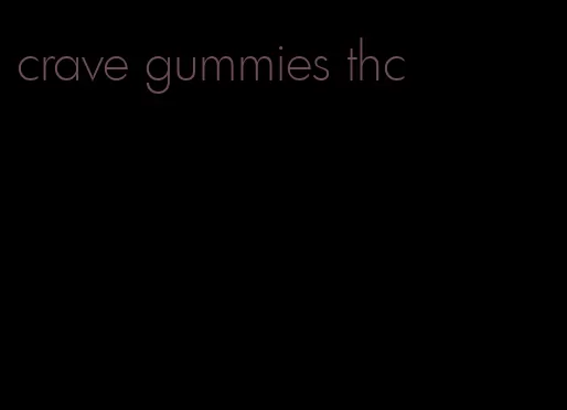 crave gummies thc