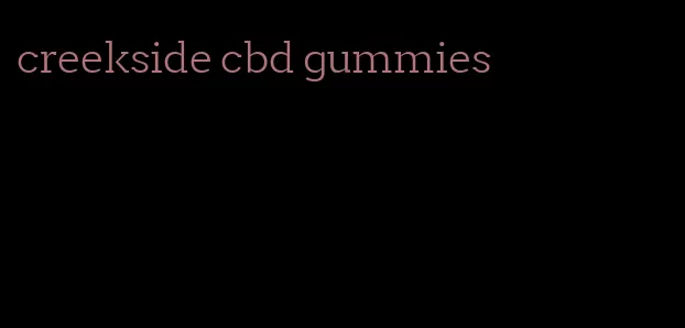 creekside cbd gummies