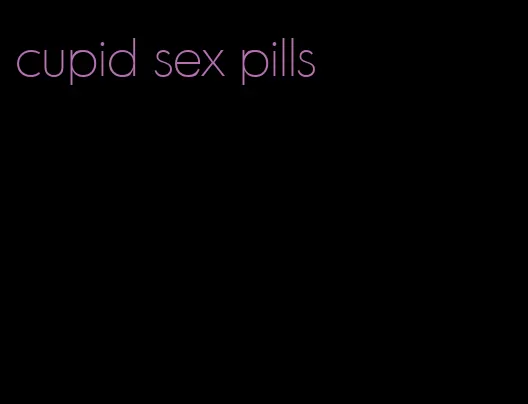 cupid sex pills