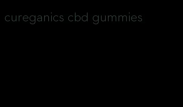 cureganics cbd gummies