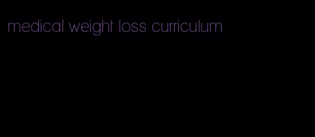 medical weight loss curriculum