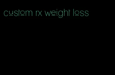 custom rx weight loss