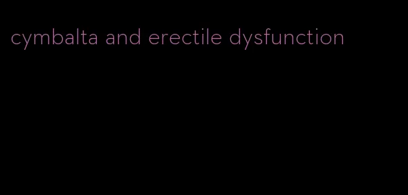 cymbalta and erectile dysfunction