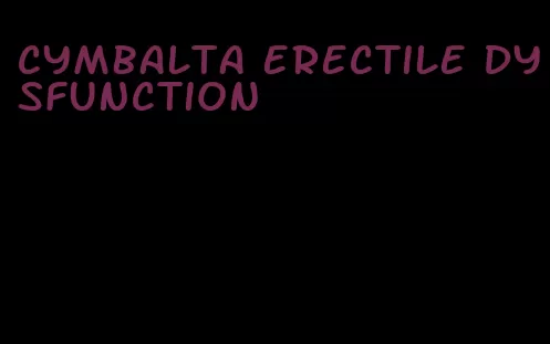 cymbalta erectile dysfunction