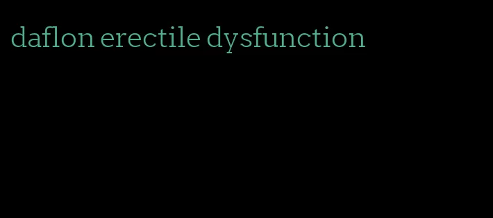 daflon erectile dysfunction