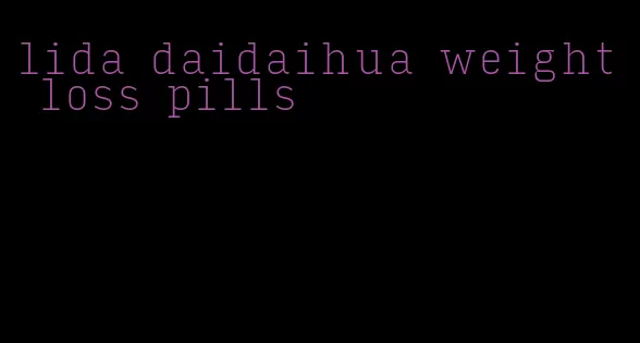 lida daidaihua weight loss pills