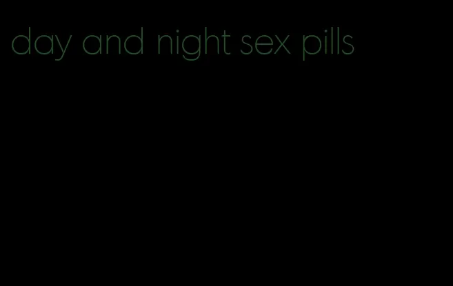 day and night sex pills