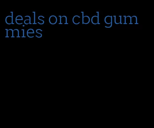 deals on cbd gummies