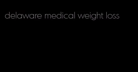 delaware medical weight loss