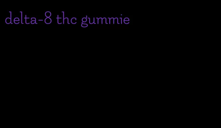 delta-8 thc gummie