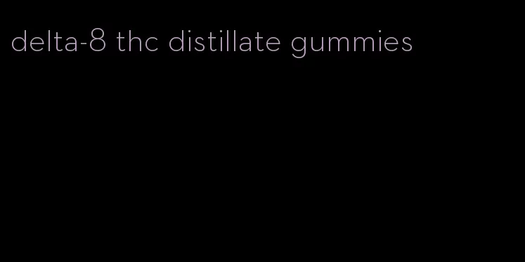 delta-8 thc distillate gummies