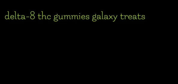 delta-8 thc gummies galaxy treats