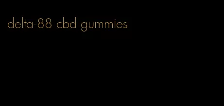 delta-88 cbd gummies