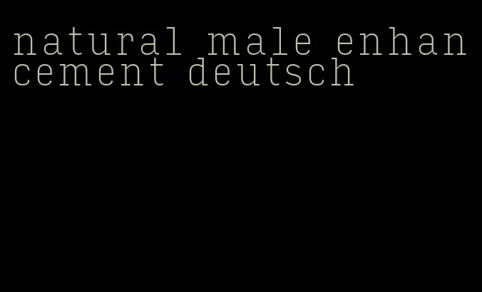 natural male enhancement deutsch