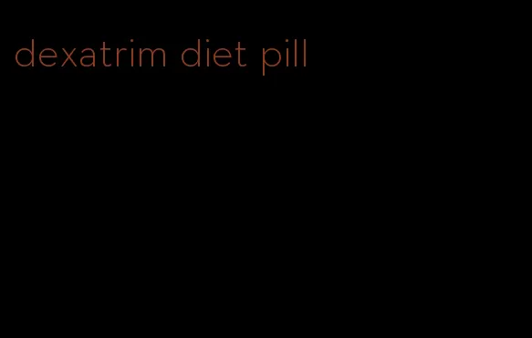 dexatrim diet pill