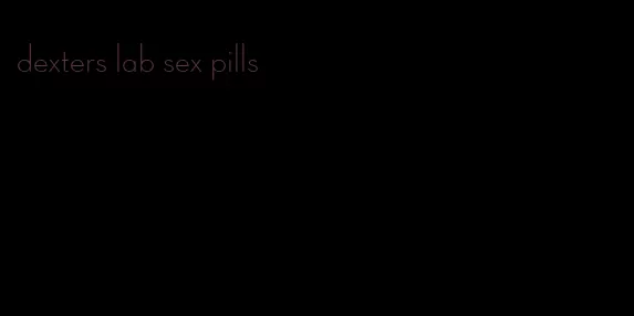 dexters lab sex pills