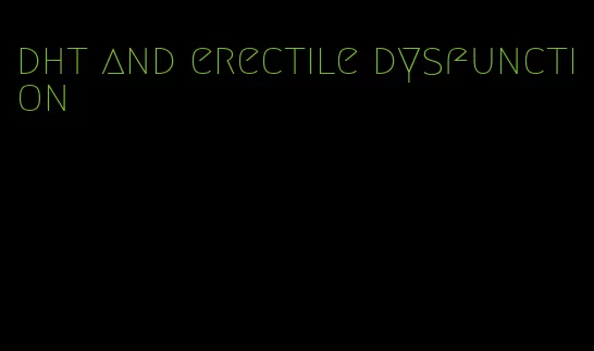 dht and erectile dysfunction