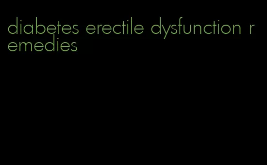 diabetes erectile dysfunction remedies