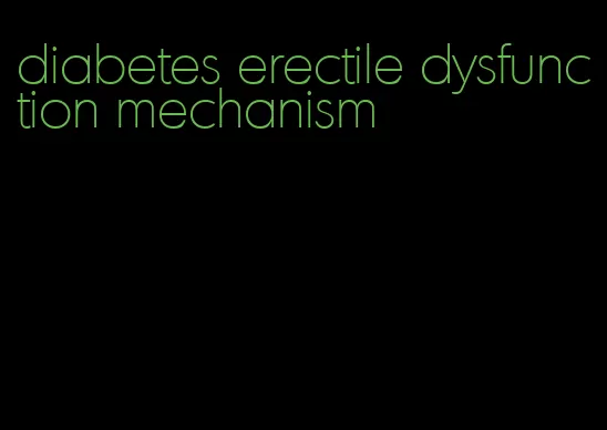 diabetes erectile dysfunction mechanism