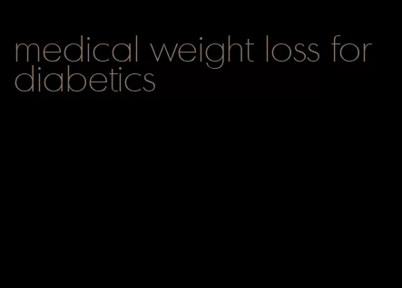 medical weight loss for diabetics